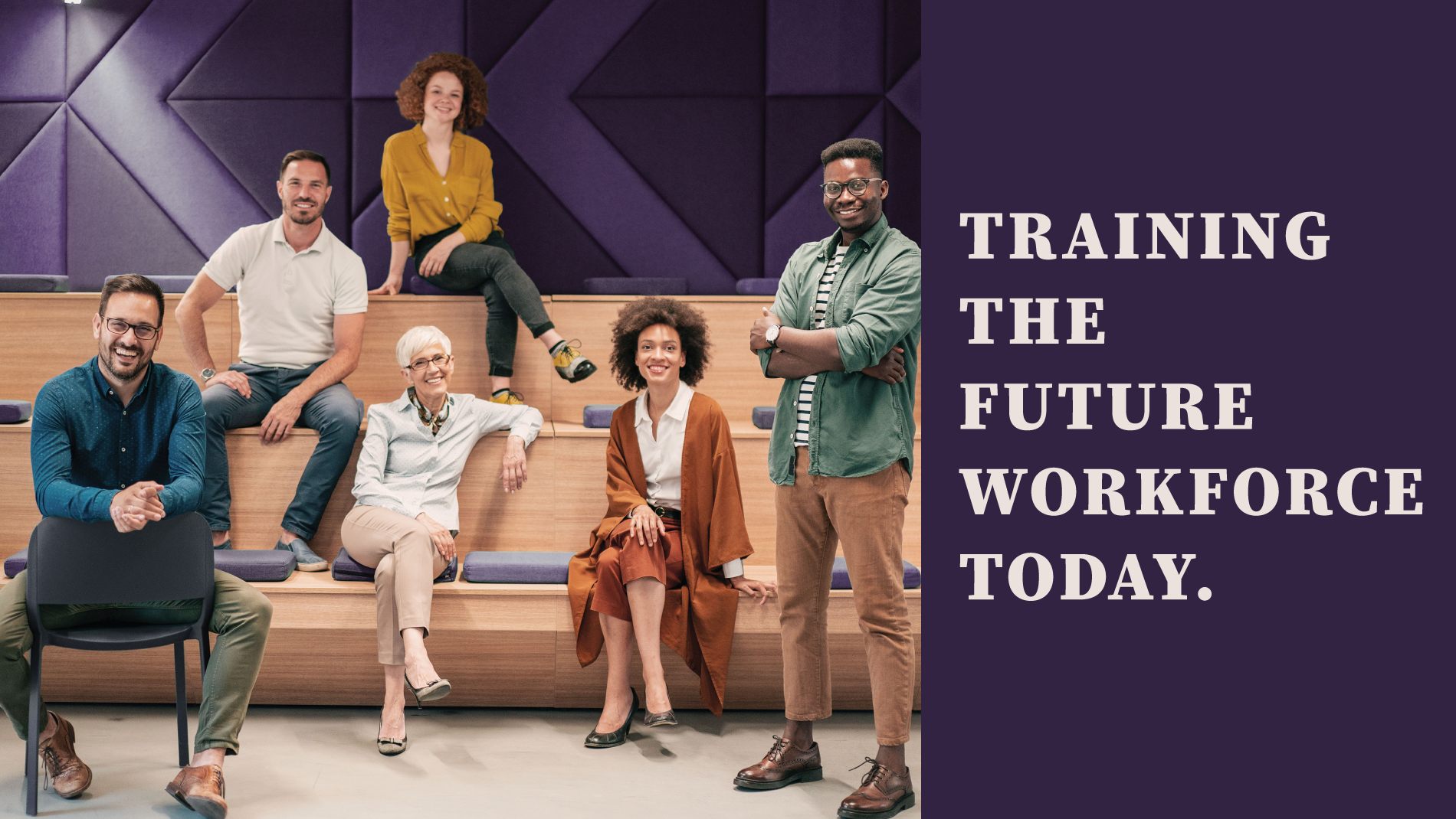  Training the Future Workforce Today